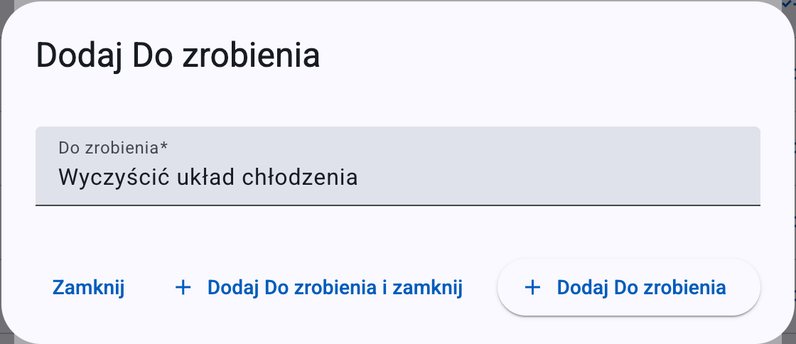 Okno Dodaj Do zrobienia — jedno pole tekstowe i trzy przyciski